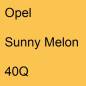 Preview: Opel, Sunny Melon, 40Q.